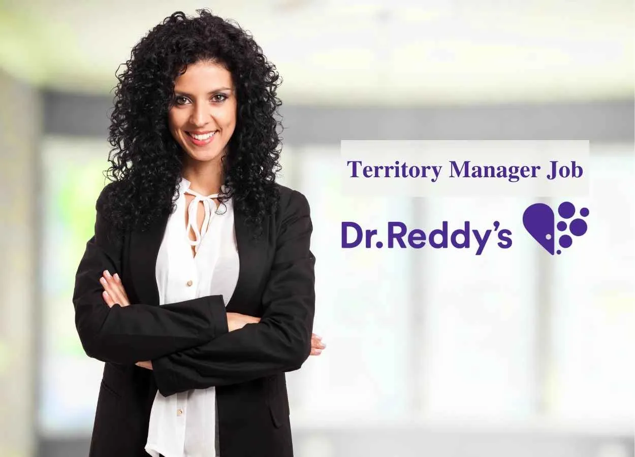 Walk in interview for Territory Manager at Dr. Reddy's Laboratories