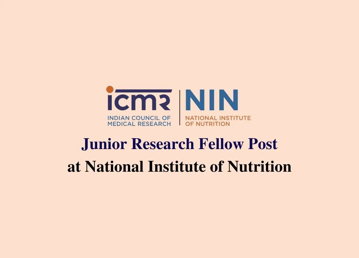 Applications are invited for Post of JRF at National Institute of Nutrition
