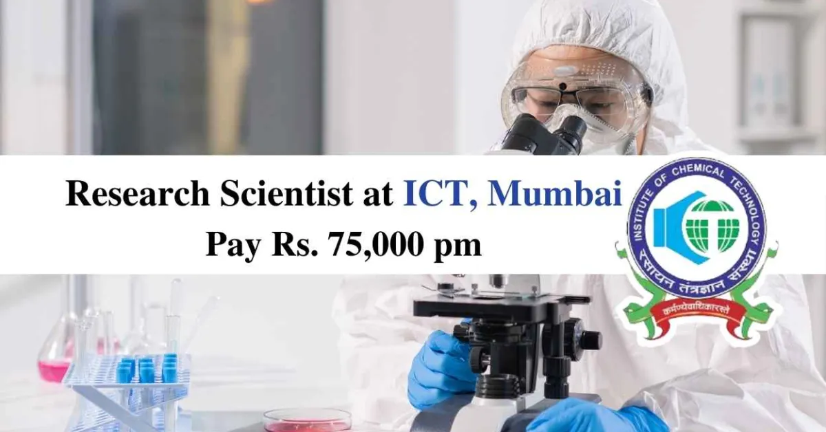 Applications are invited for Research Scientist at Institute of Chemical Technology 