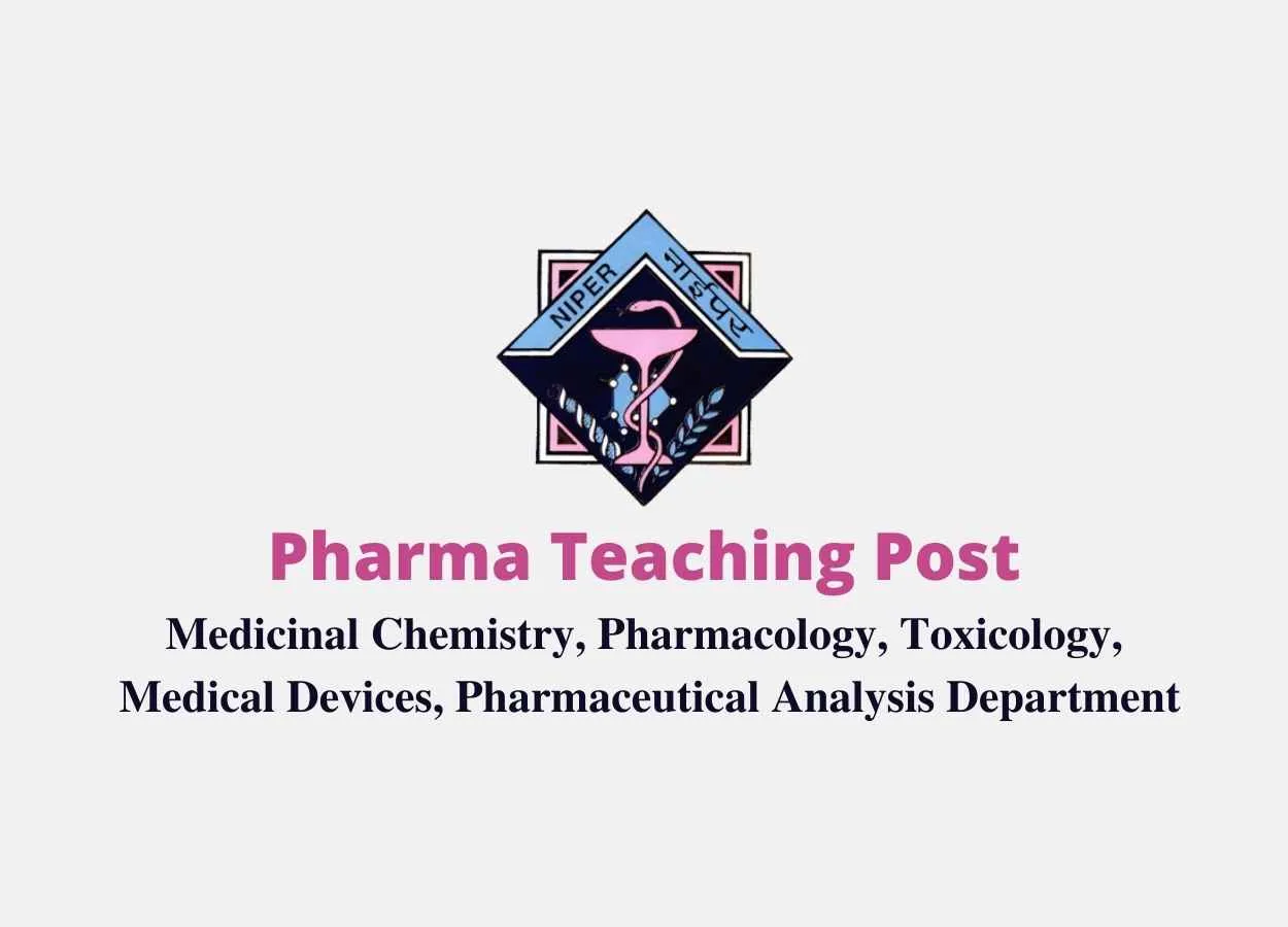 Invites online applications for Pharma Teaching Post at NIPER