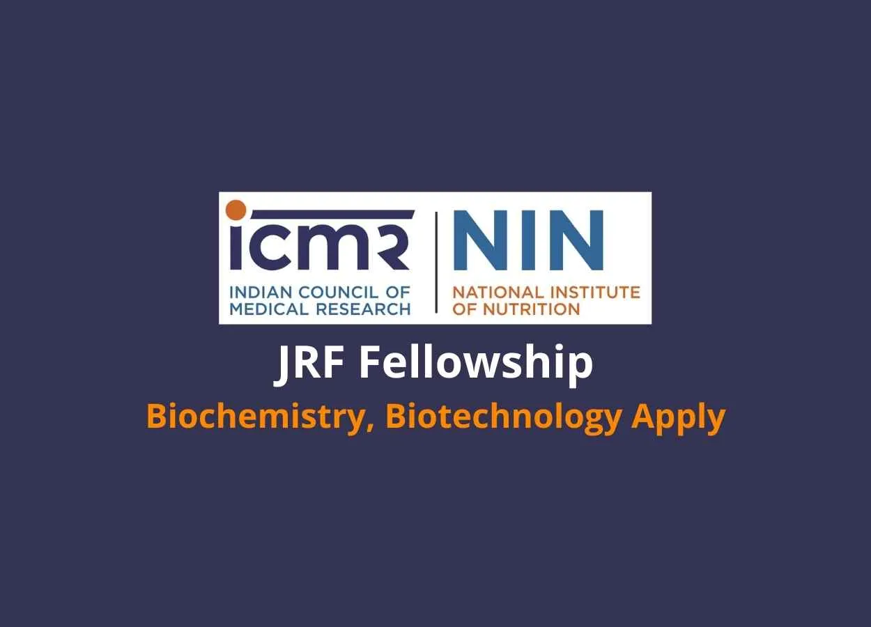 Inviting Applications for JRF Fellowship at National Institute of Nutrition