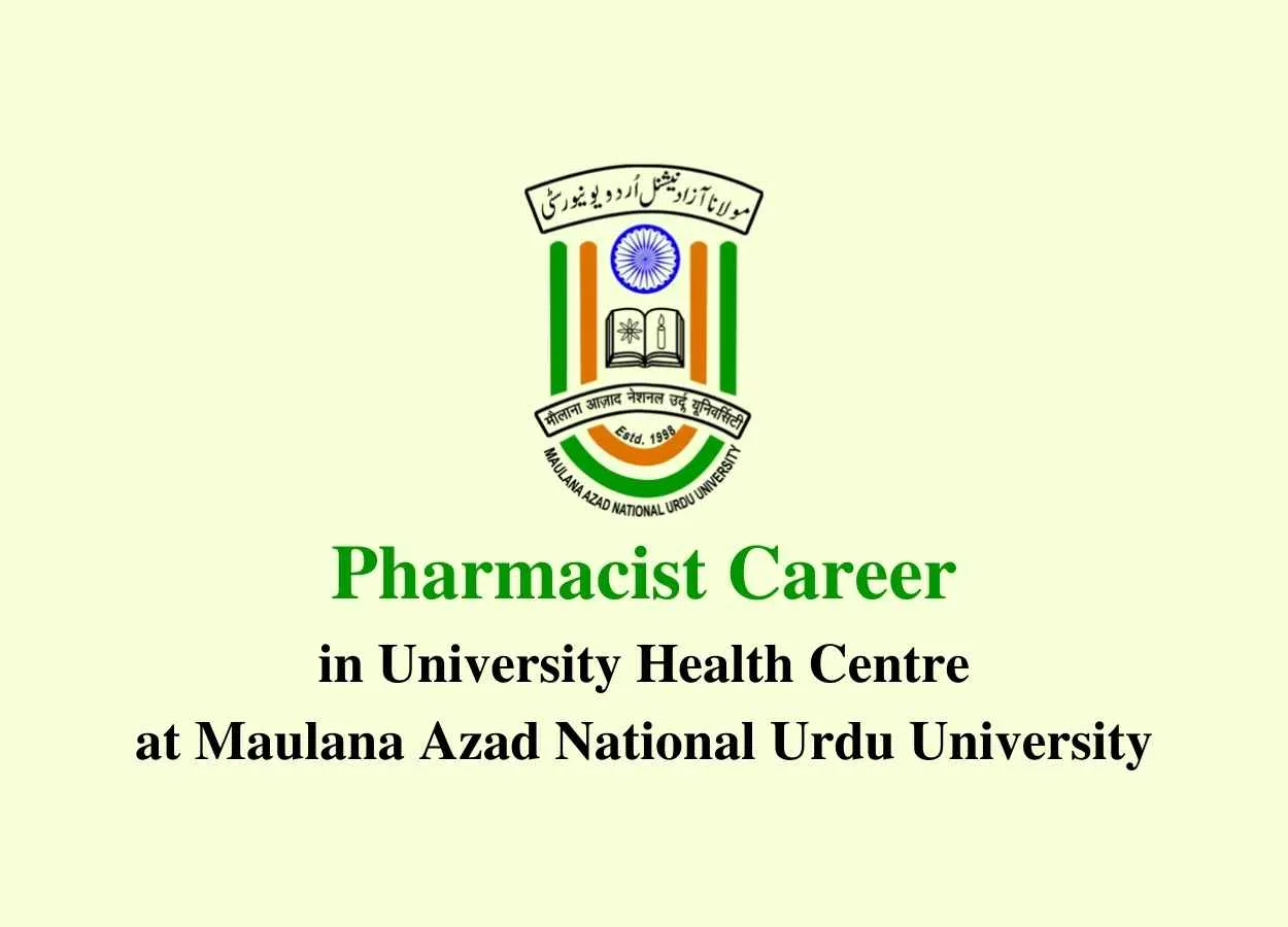 Job for Pharmacist in Maulana Azad National Urdu University