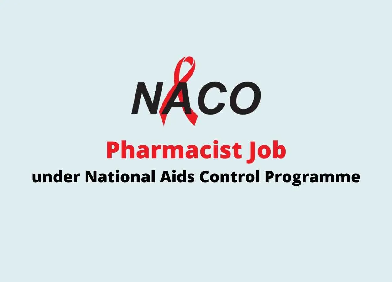Job for Pharmacist under National Aids Control Programme