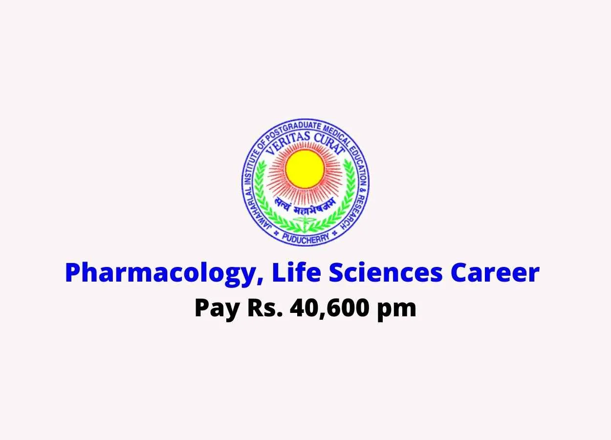 Job for Pharmacology, Life Sciences at JIPMER