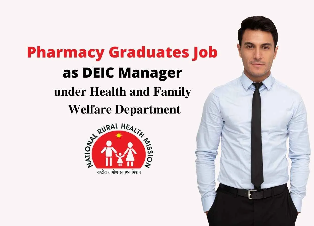 Job for Pharmacy Graduates as DEIC Manager under Health and Family Welfare Department