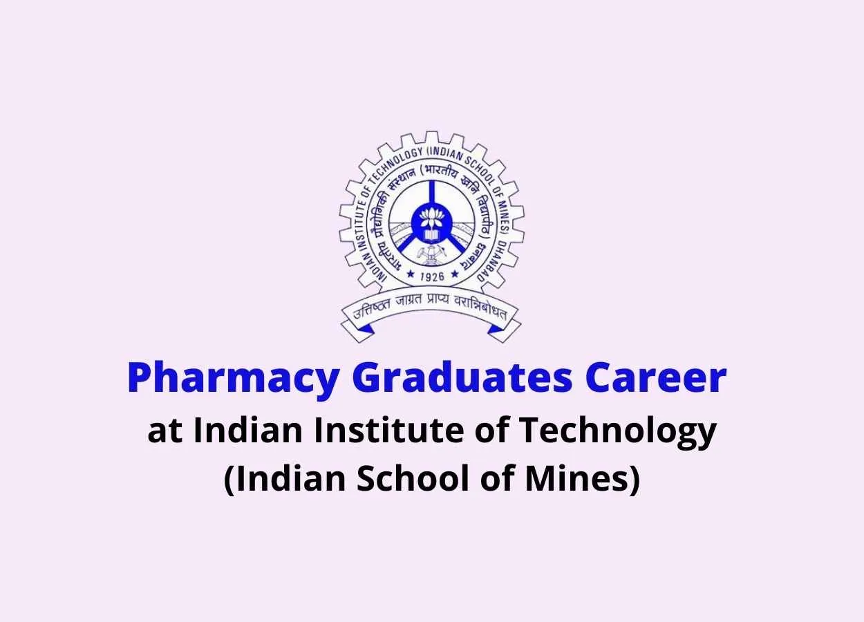 Job for Pharmacy Graduates as Project Assistant at Indian Institute of Technology 