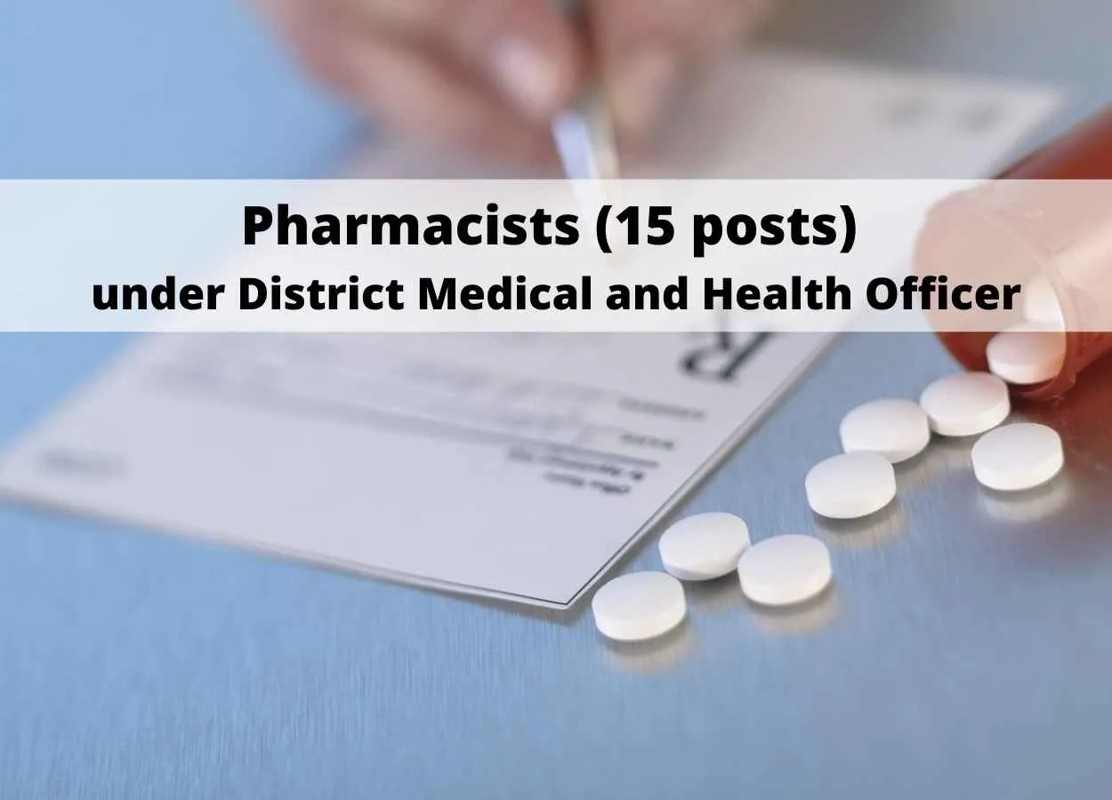 Job Openings for Pharmacists under District Medical and Health Officer