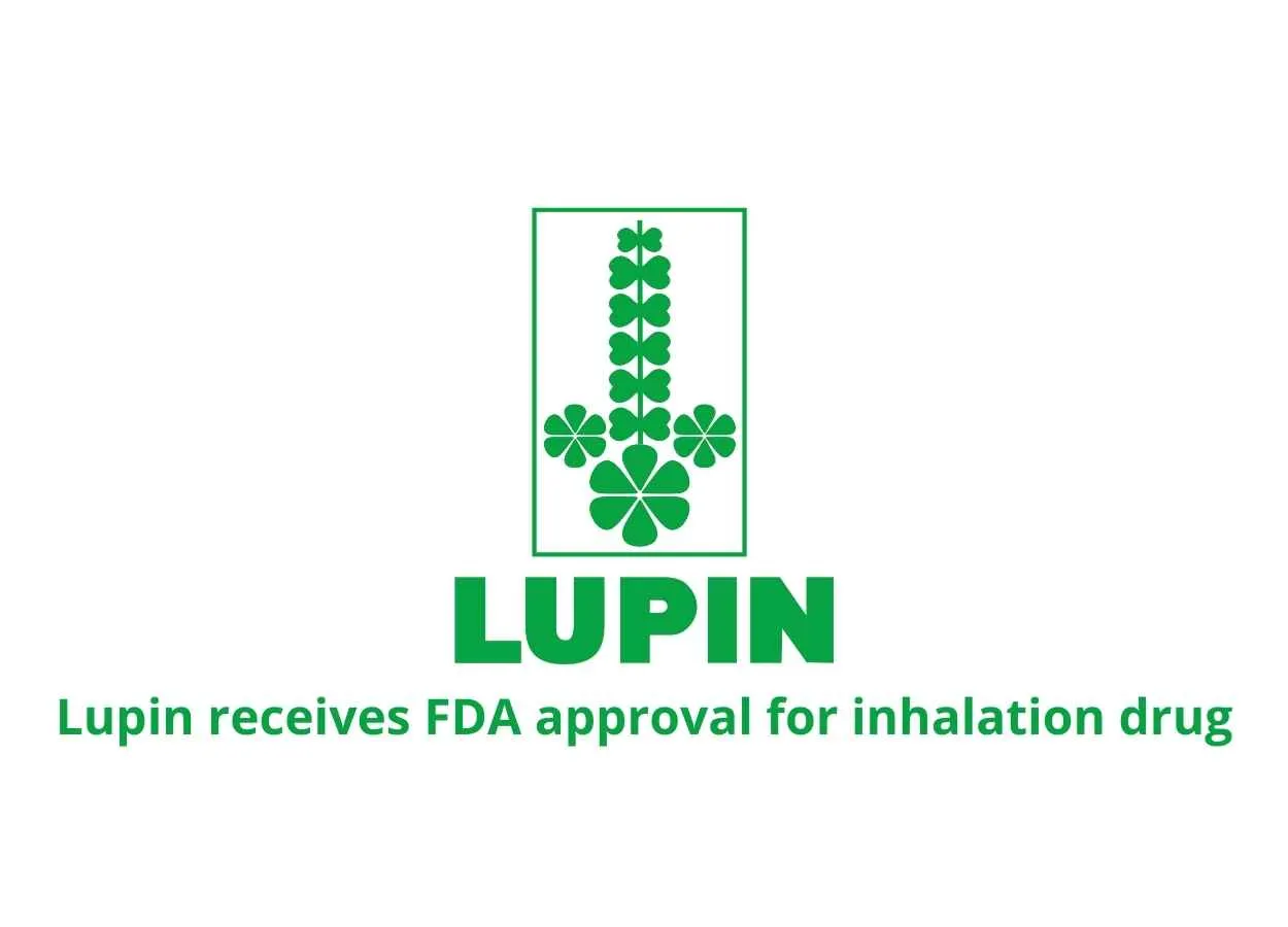 Lupin receives US FDA approval for inhalation drug