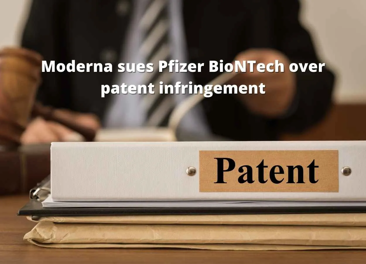Moderna sues Pfizer BioNTech over patent infringement
