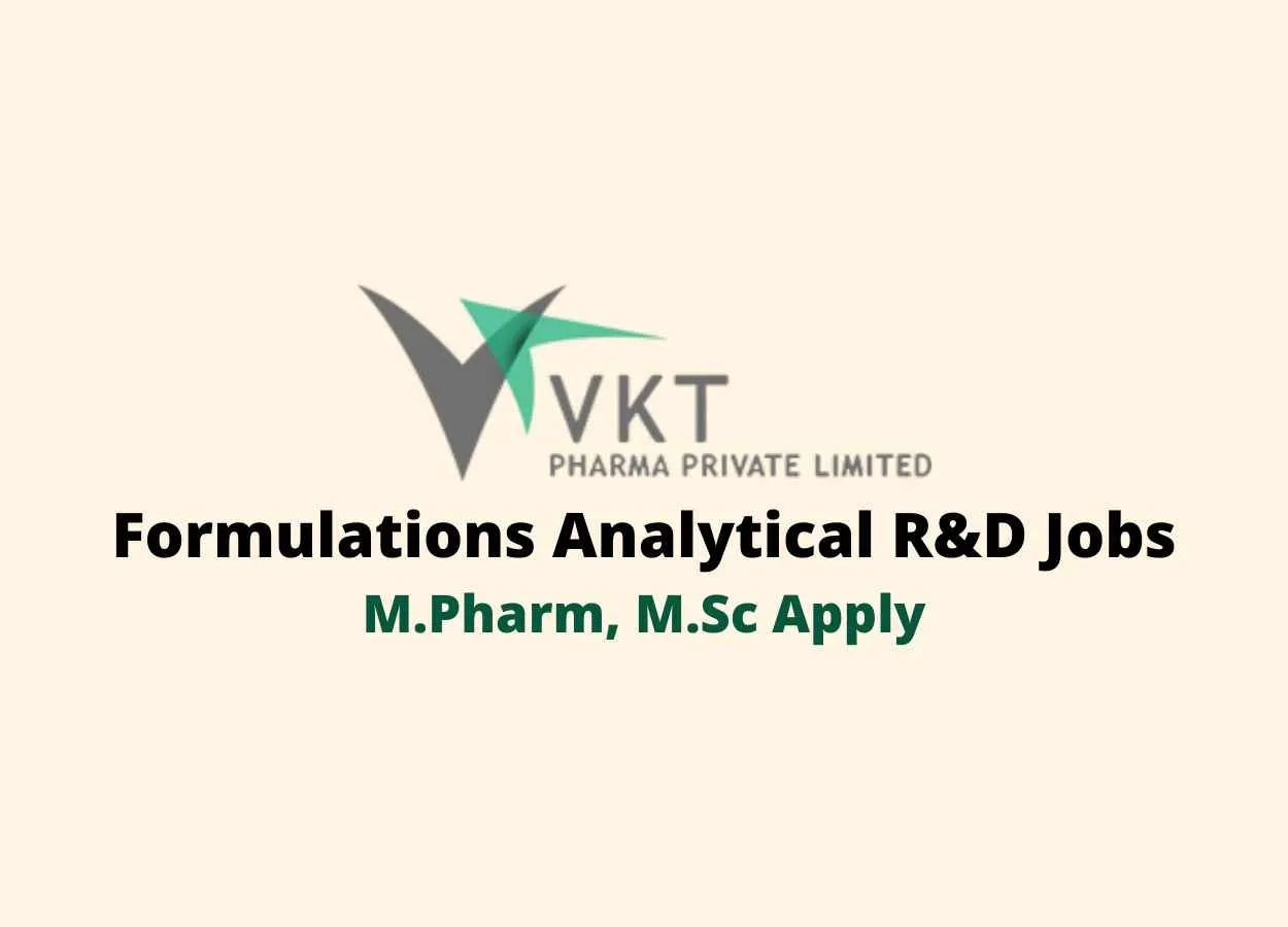 M.Pharm, M.Sc Job in Formulations Analytical R&D at VKT Pharma