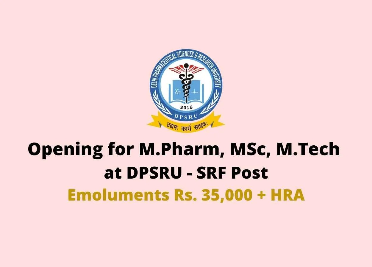 M.Pharm, MSc, M.Tech Job as Senior Research Fellow at DPSRU