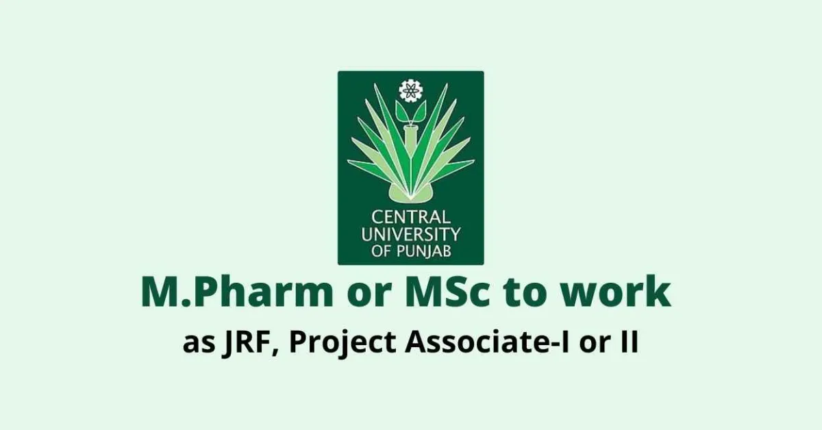 Opportunity for M.Pharm or MSc to work at Central University of Punjab