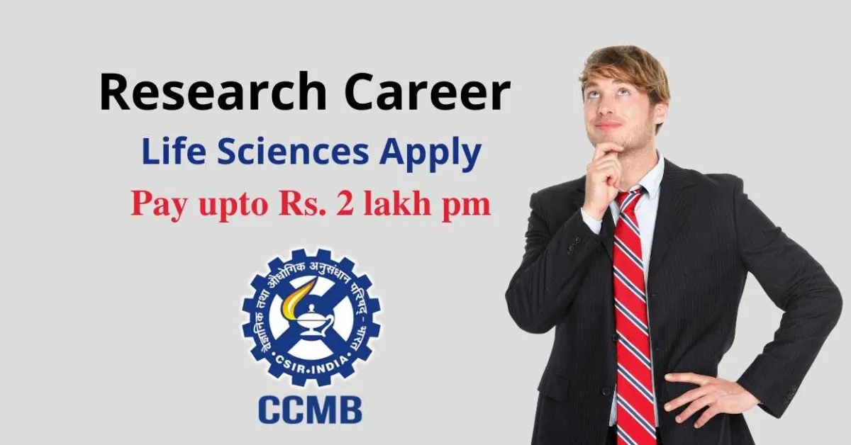 Research Career in field of cell and molecular biology at CCMB