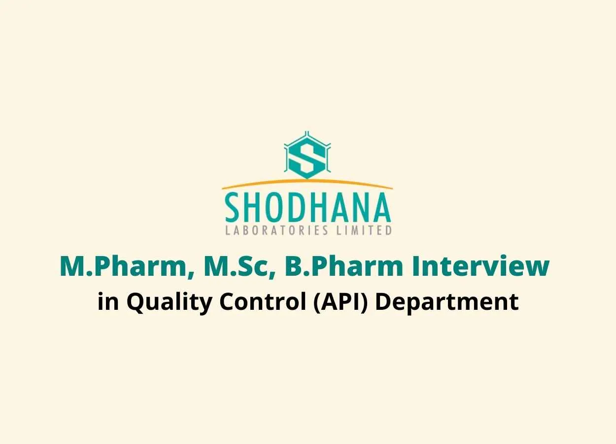 Job for M.Pharm, M.Sc, B.Pharm in Quality Control at Shodhana Laboratories