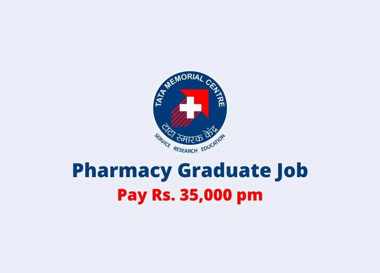 Walk in Interview for Pharmacy Graduate at Tata Memorial Hospital