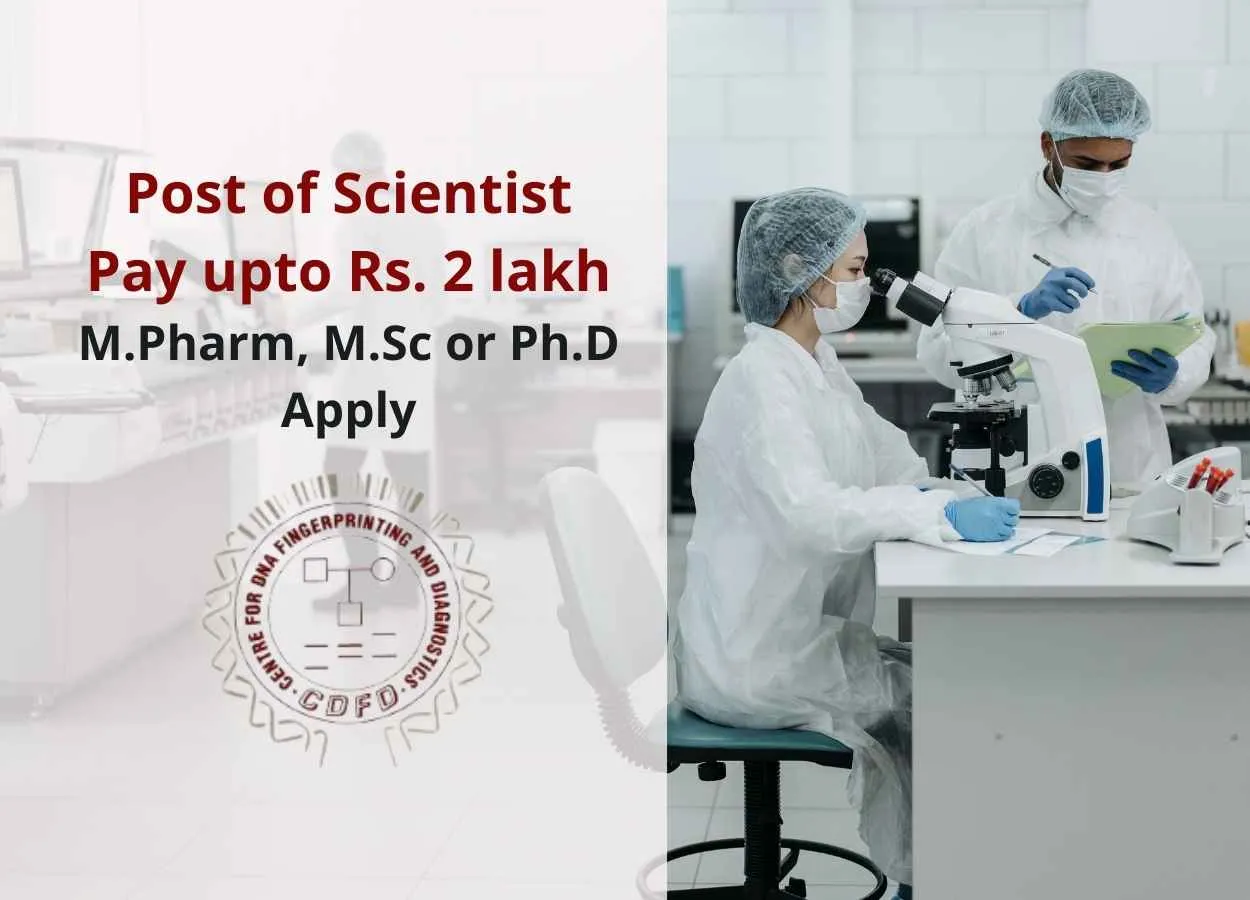 Applications are invited for a post of Scientist at CDFD