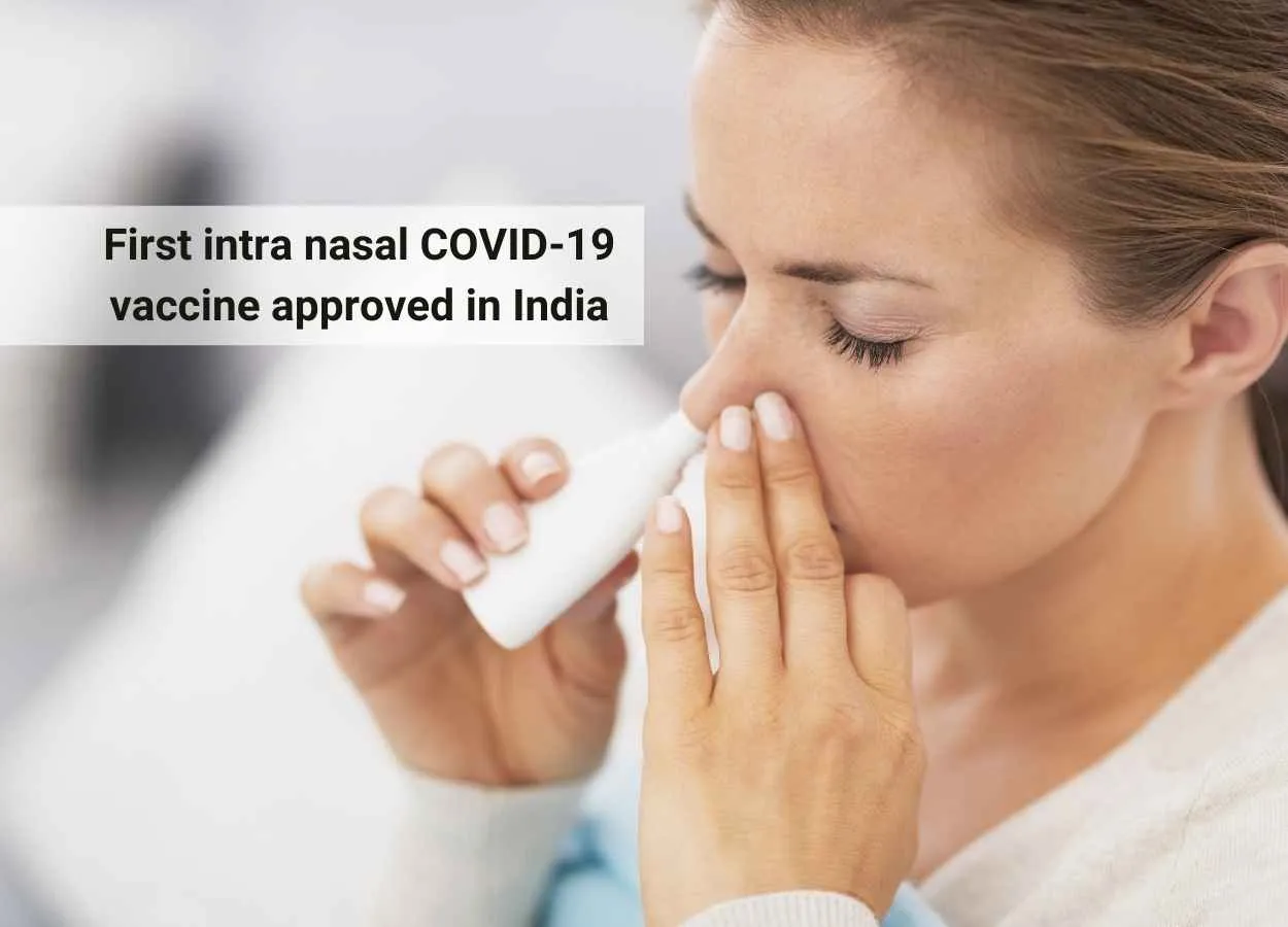 First intra nasal COVID-19 vaccine approved in India