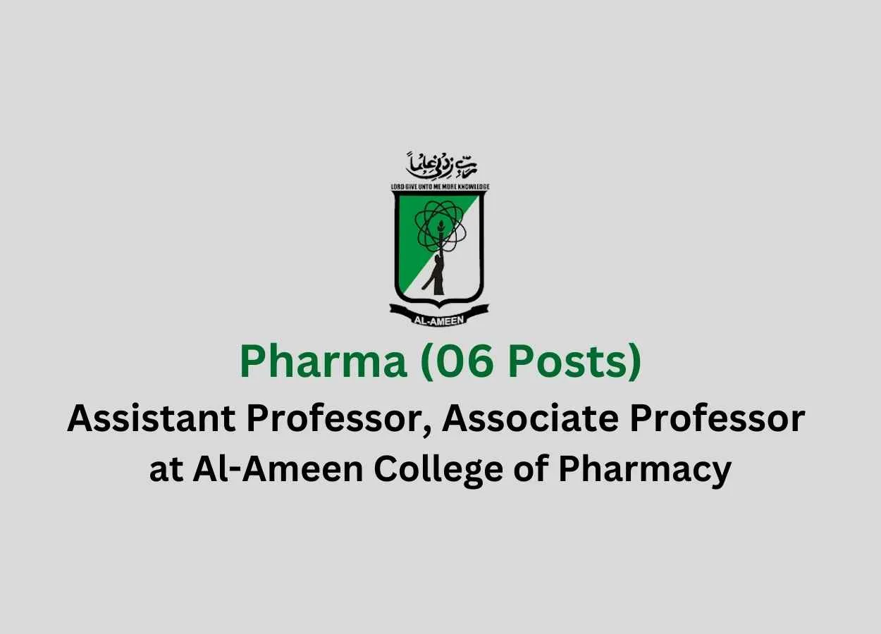 Job for Assistant Professor, Associate Professor at Al-Ameen College of Pharmacy
