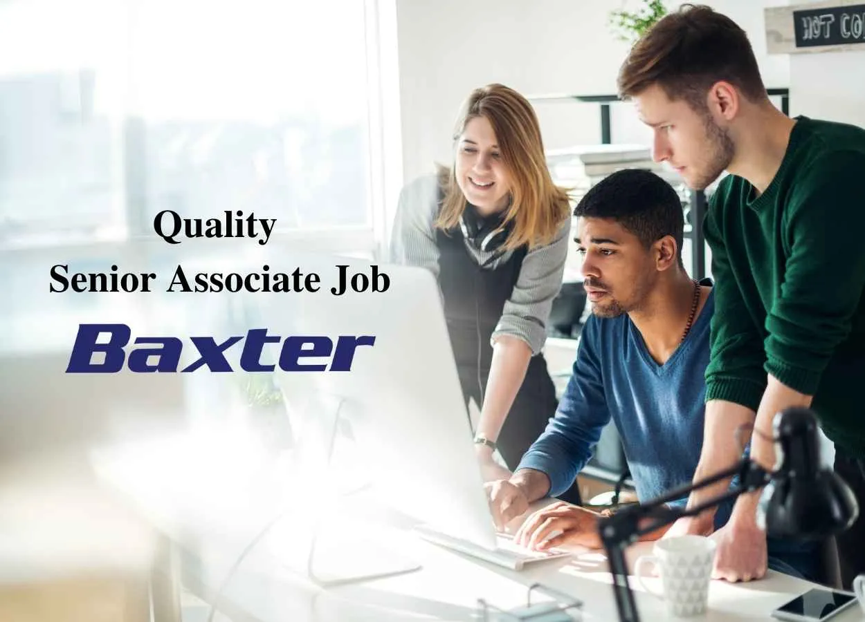Job for Quality Senior Associate at Baxter
