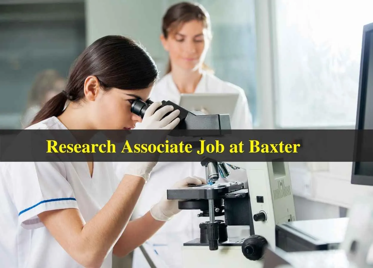 Job for Research Associate at Baxter