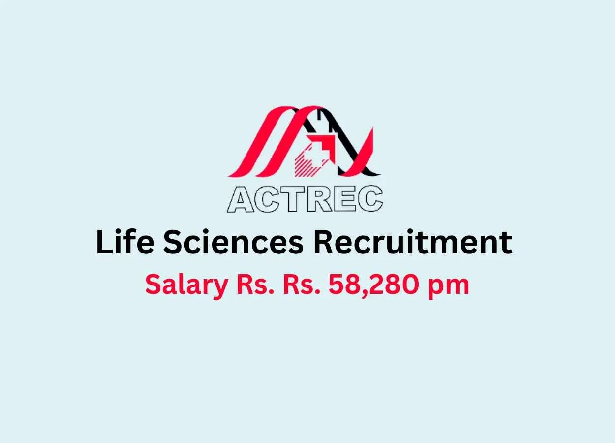 Life Sciences recruitment at ACTREC