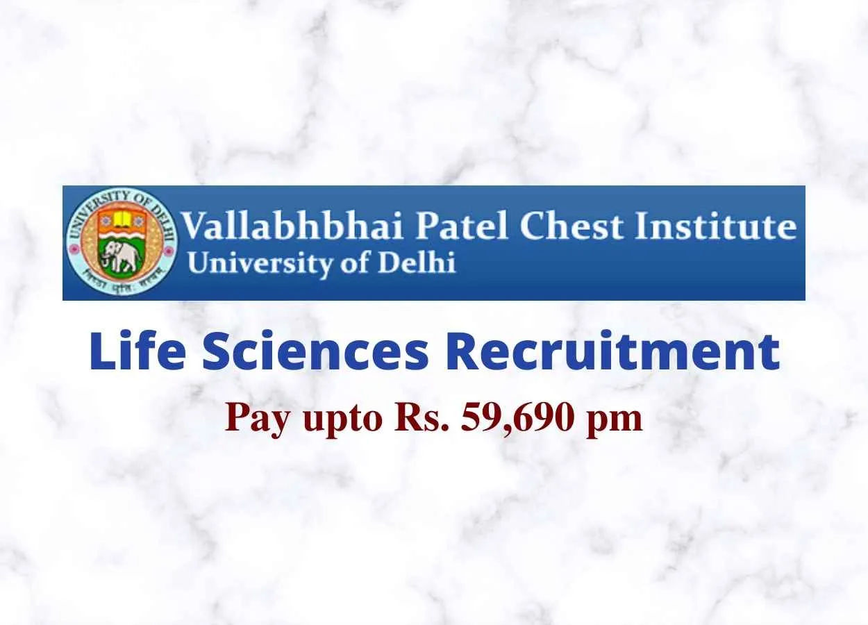 Life Sciences recruitment Vallabhbhai Patel Chest Institute