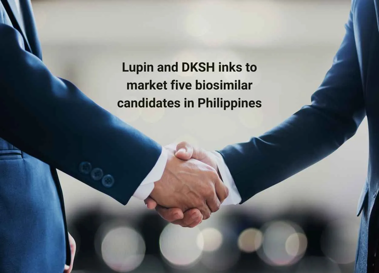 Lupin and DKSH inks to market five biosimilar candidates in Philippines