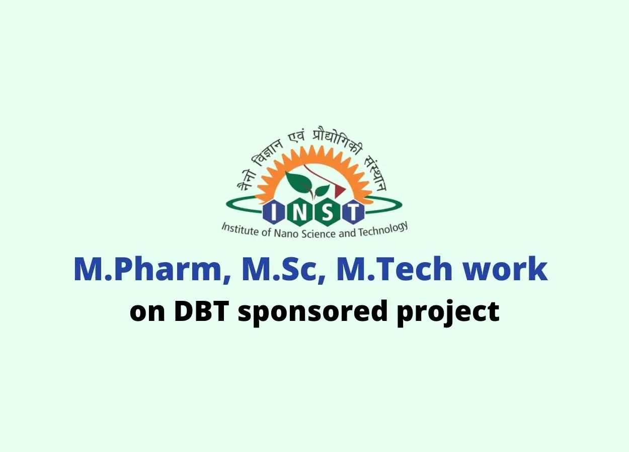 M.Pharm, M.Sc, M.Tech work on DBT sponsored project