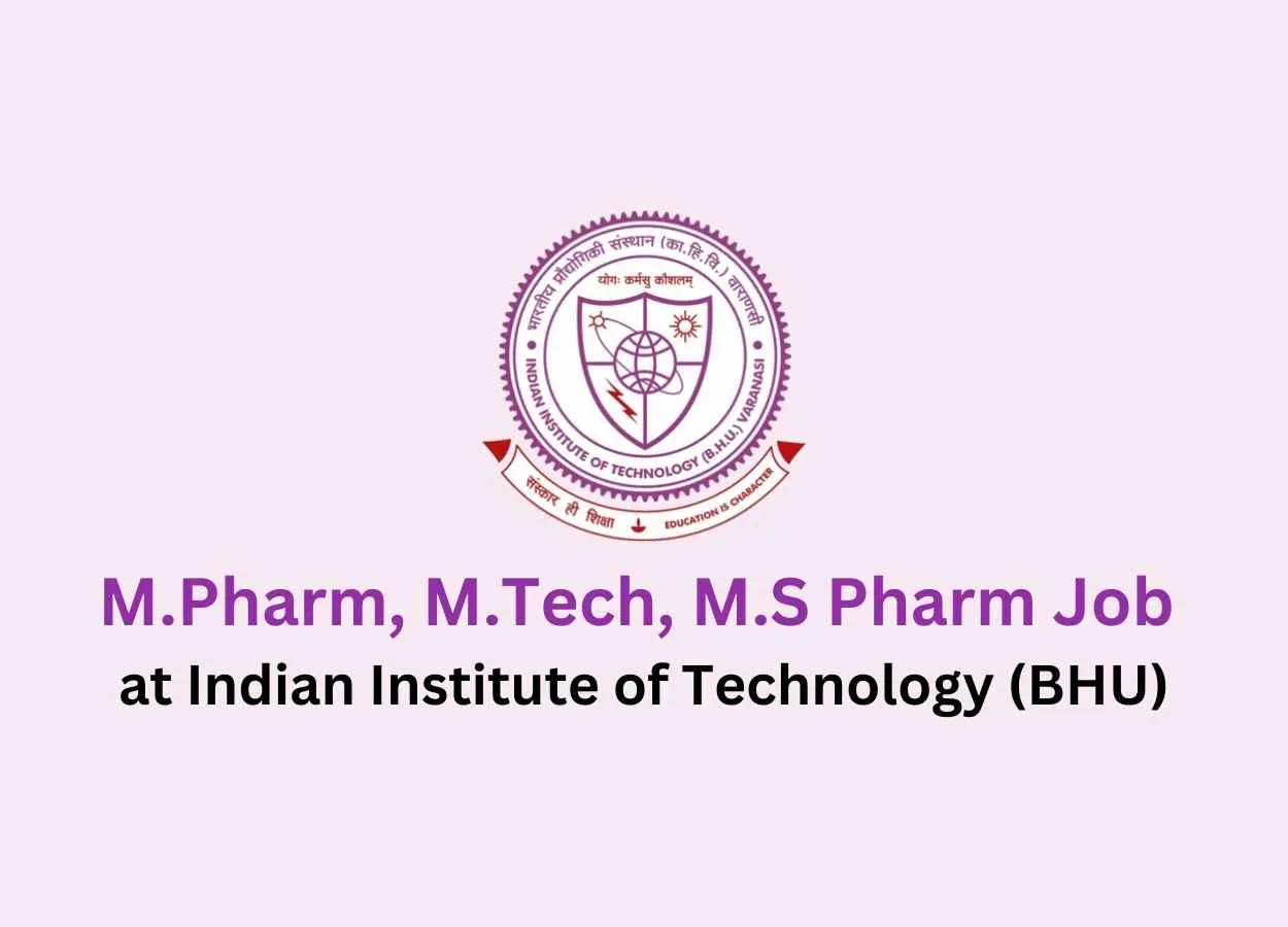M.Pharm, M.Tech, M.S Pharm Job at Indian Institute of Technology
