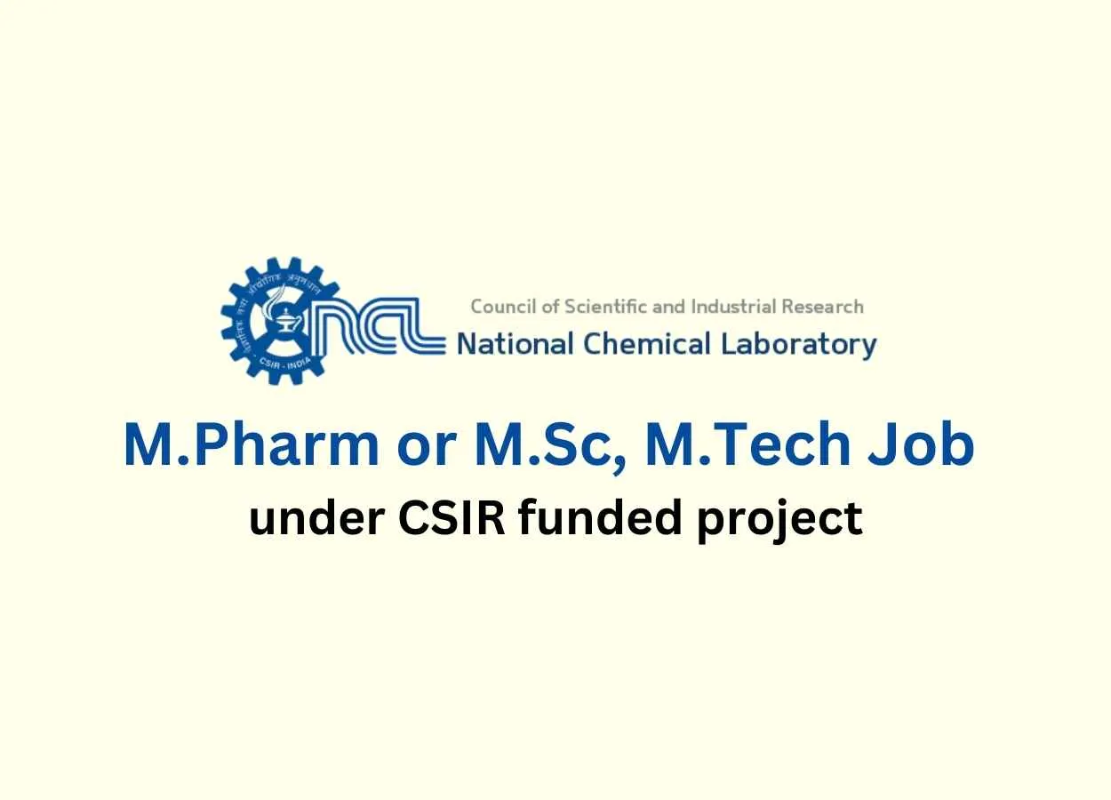M.Pharm or M.Sc, M.Tech Job under CSIR funded project at National Chemical Laboratory