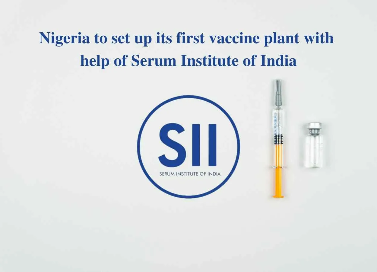 Nigeria to set up its first vaccine plant with help of Serum Institute of India