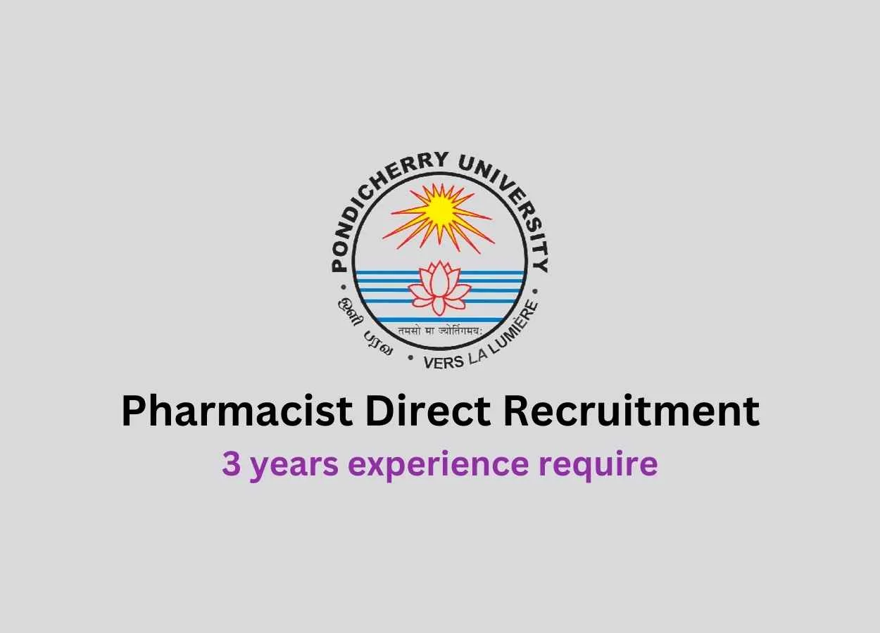 Online applications are invited for post of Pharmacist at Pondicherry University