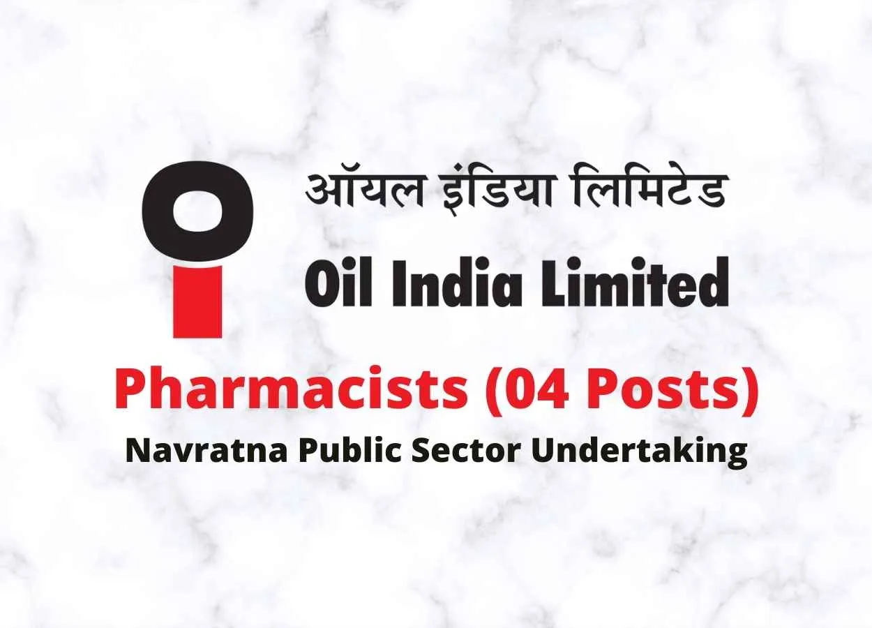 Opportunity for Pharmacists at Oil India Limited