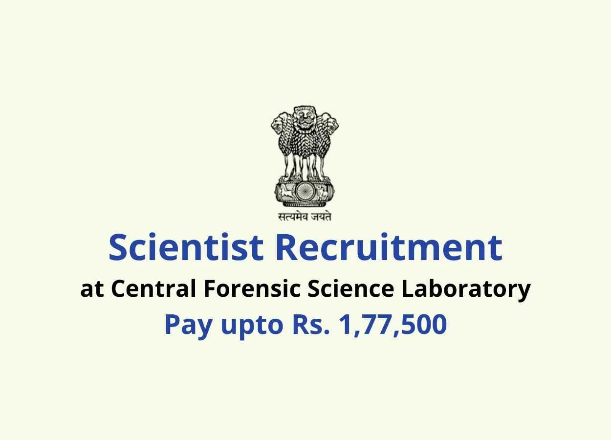 Opportunity for Scientist to work at Central Forensic Science Laboratory