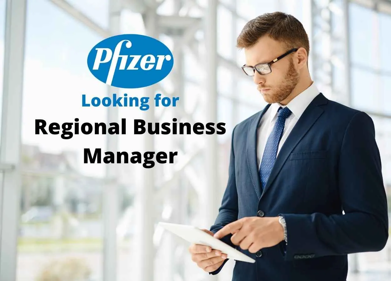 Pfizer looking for Regional Business Manager