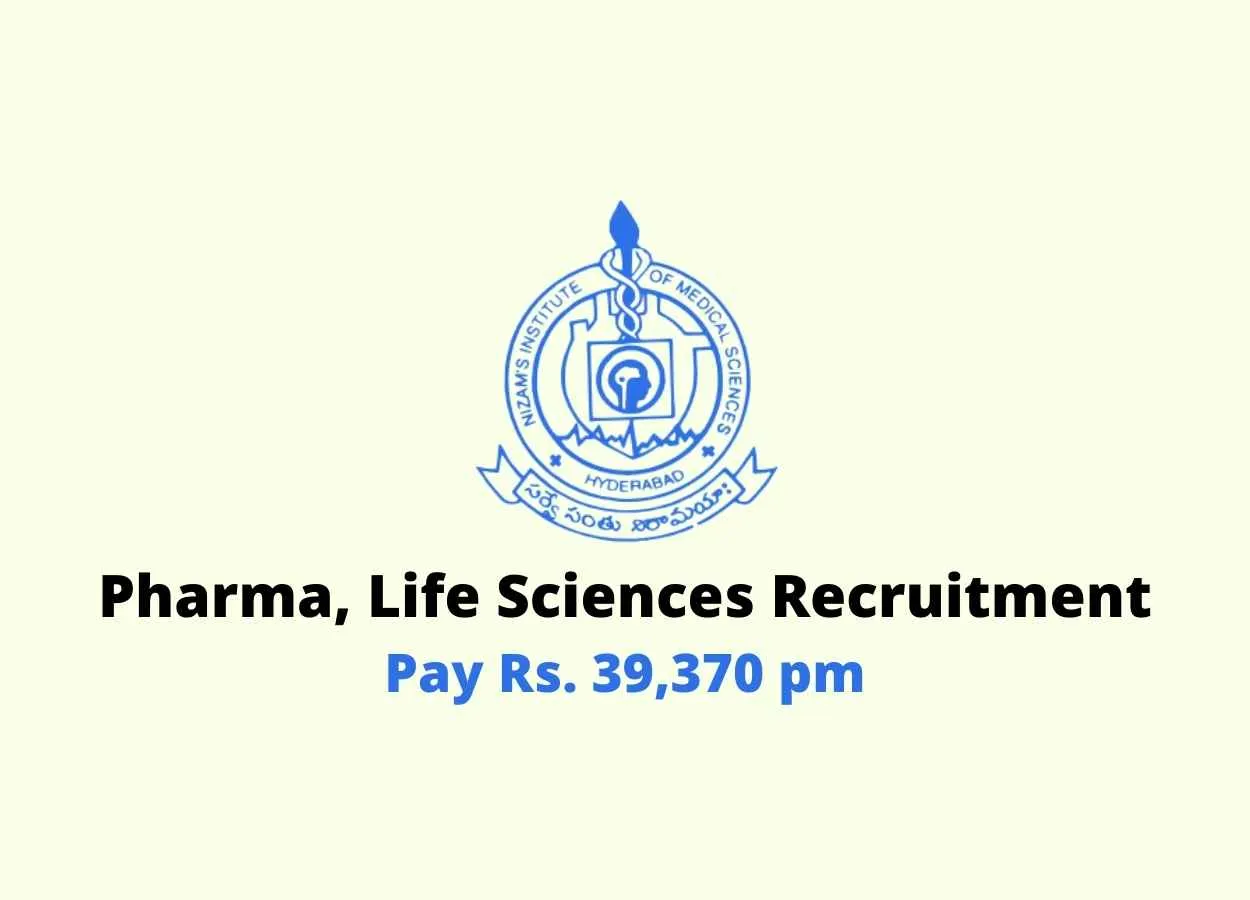 Pharma, Life Sciences recruitment as Project Associate at Nizam's Institute of Medical Sciences