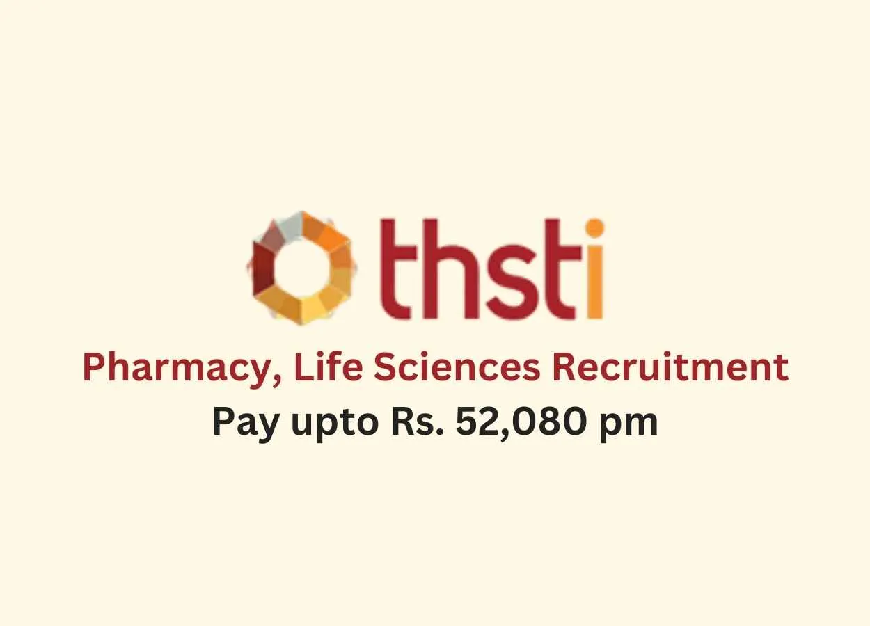 Pharmacy, Life Sciences recruitment at THSTI