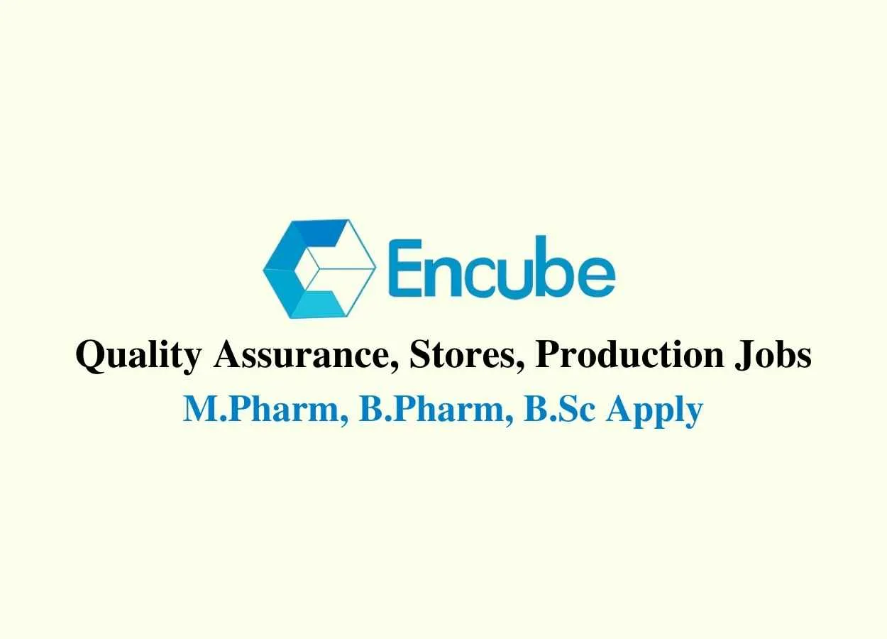 Quality Assurance, Stores, Production Jobs at Encube Ethicals Pvt. Ltd