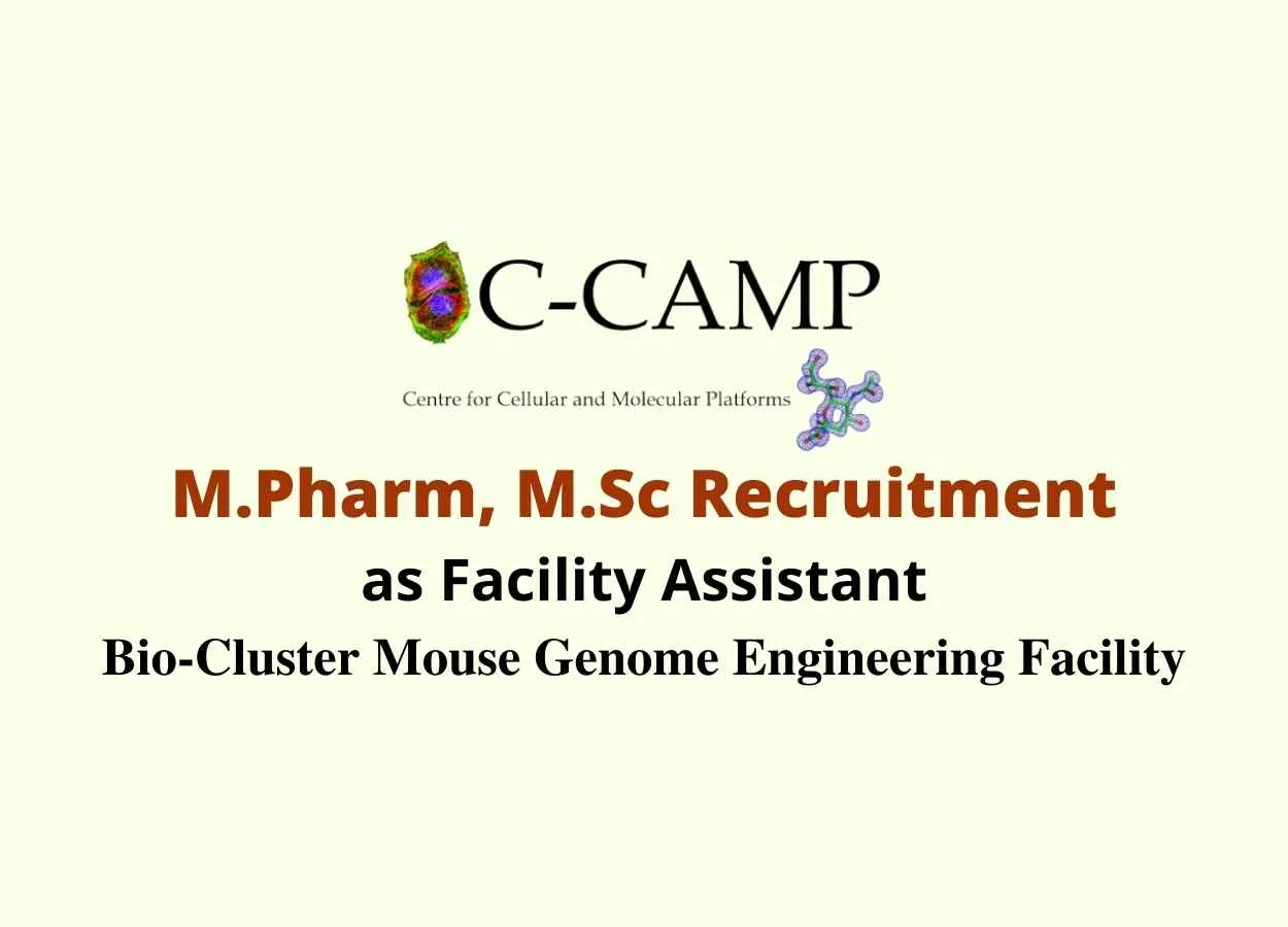 Vacancy for M.Pharm, M.Sc as Facility Assistant at Centre for Cellular and Molecular Platforms