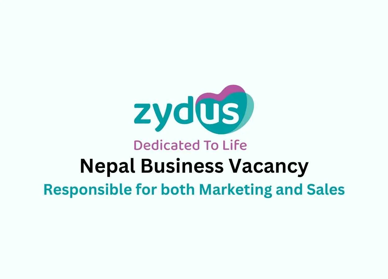 Vacancy for Nepal Business at Zydus Lifesciences Ltd