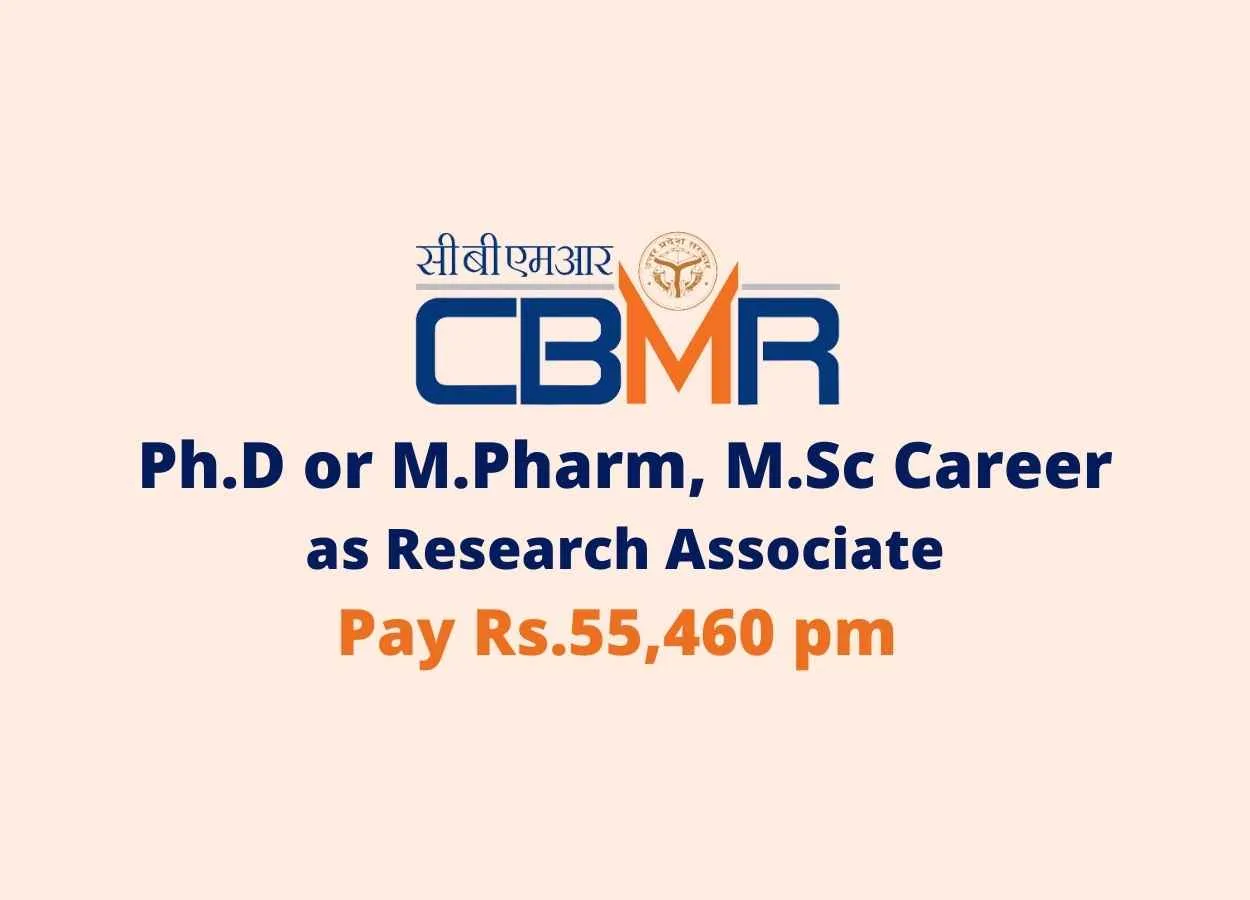 Vacancy for Ph.D or M.Pharm, M.Sc as Research Associate at CBMR