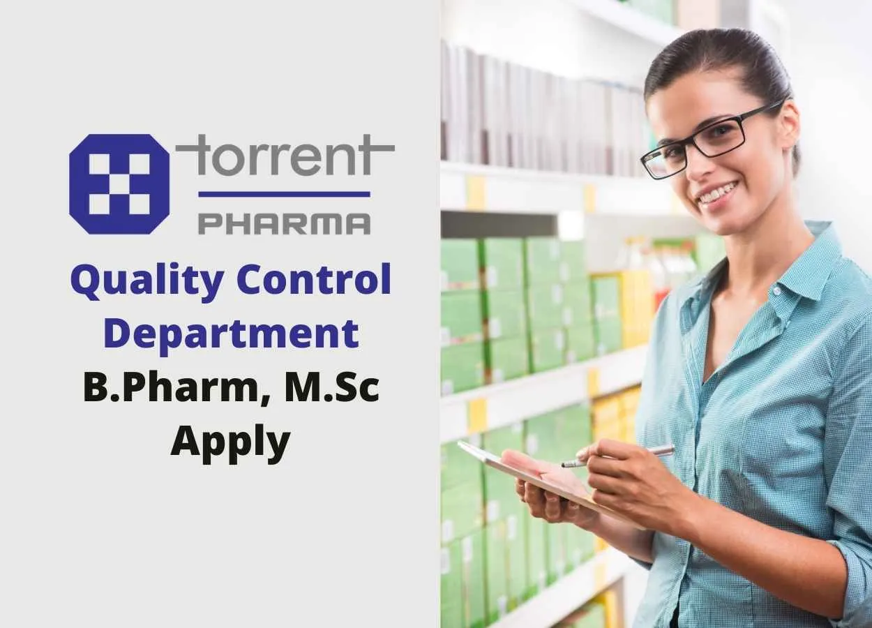 Walk in interview for B.Pharm, M.Sc in Quality Control Department at Torrent Pharma