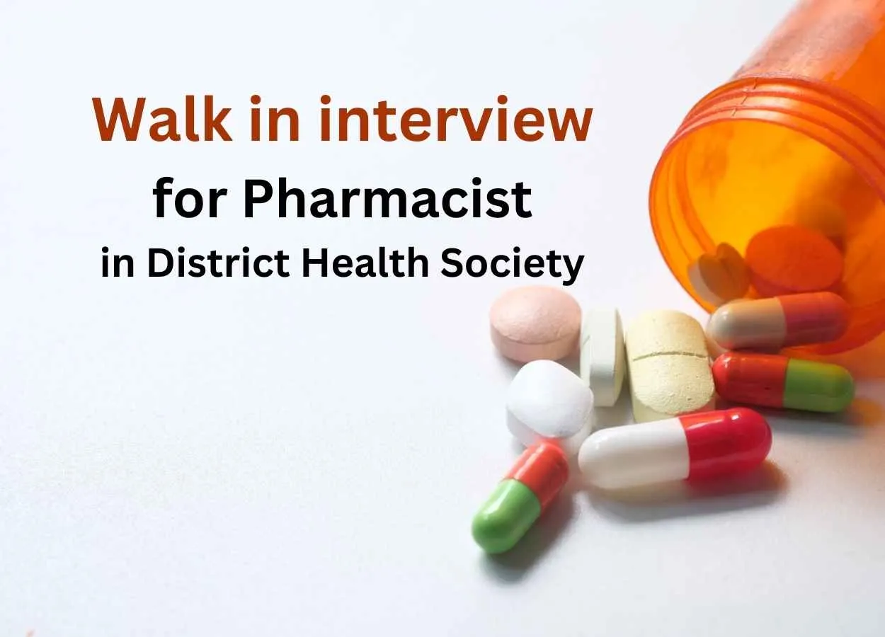 Walk in interview for Pharmacist in District Health Society