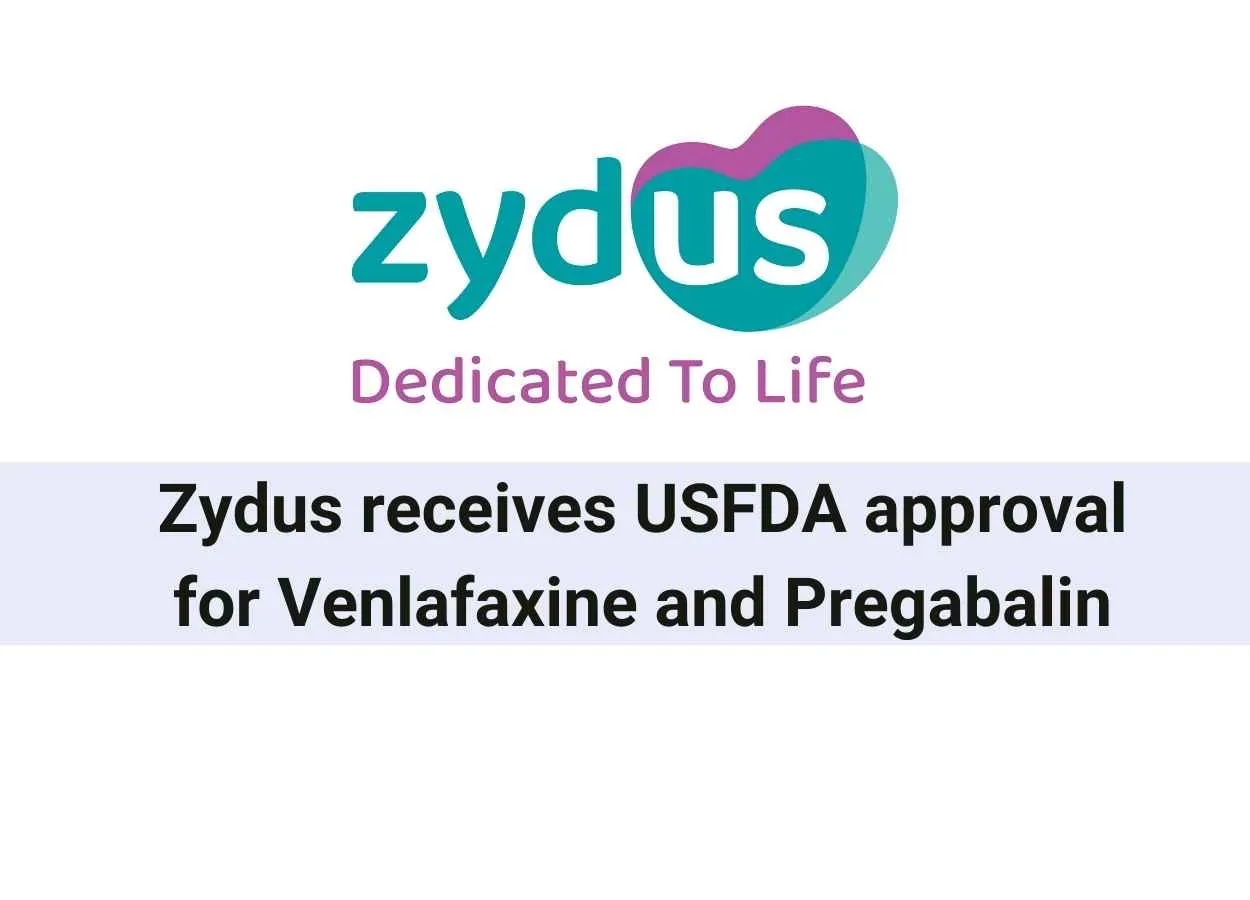 Zydus receives USFDA approval for Venlafaxine and Pregabalin