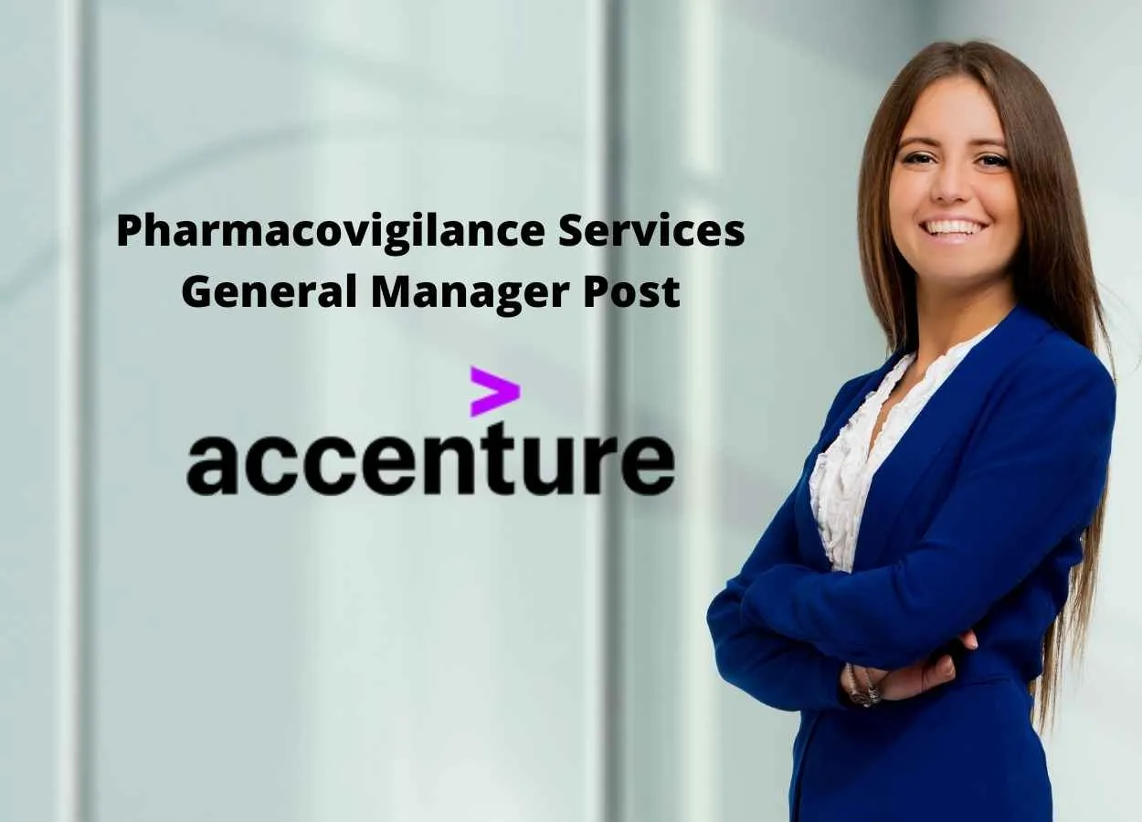 Accenture looking for Pharmacovigilance Services General Manager