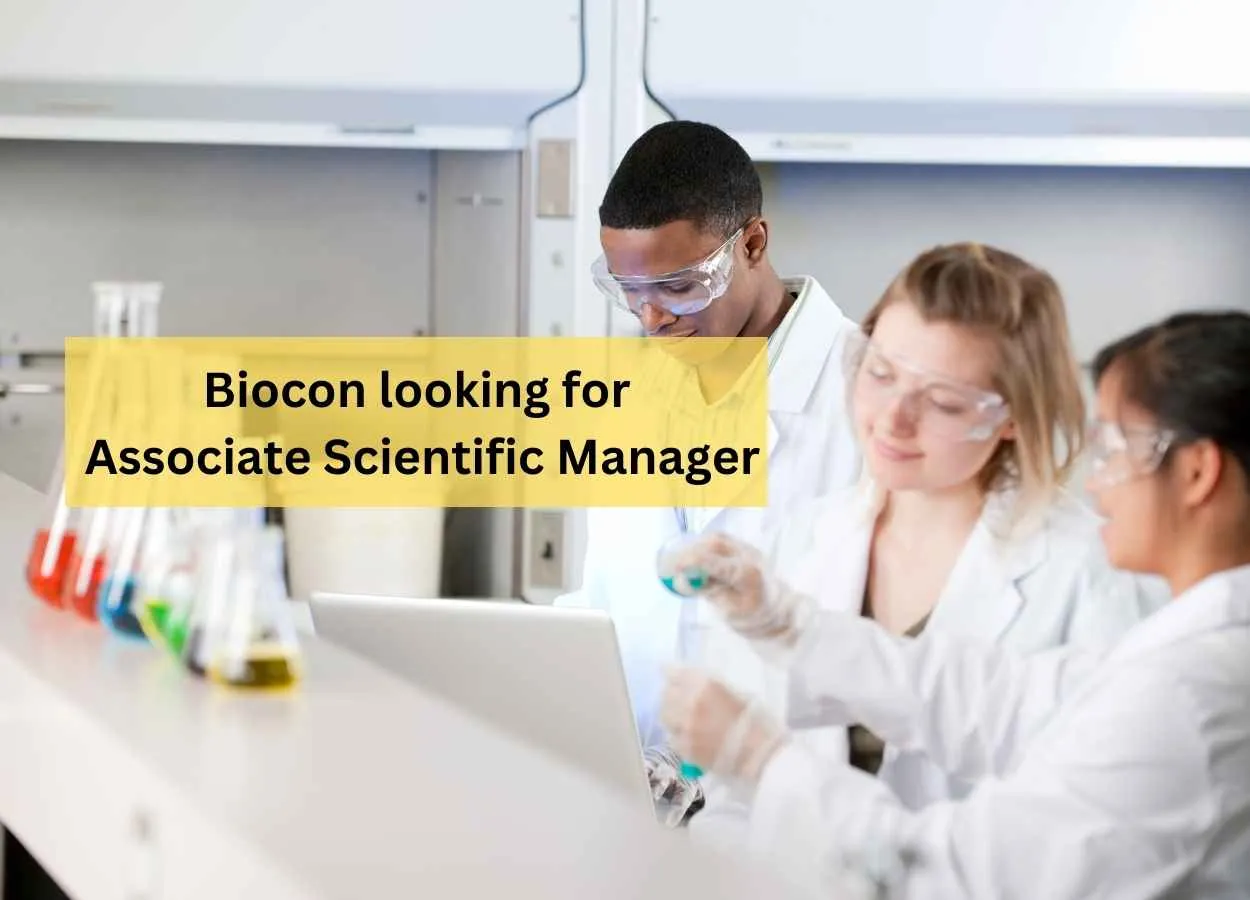 Biocon looking for Associate Scientific Manager