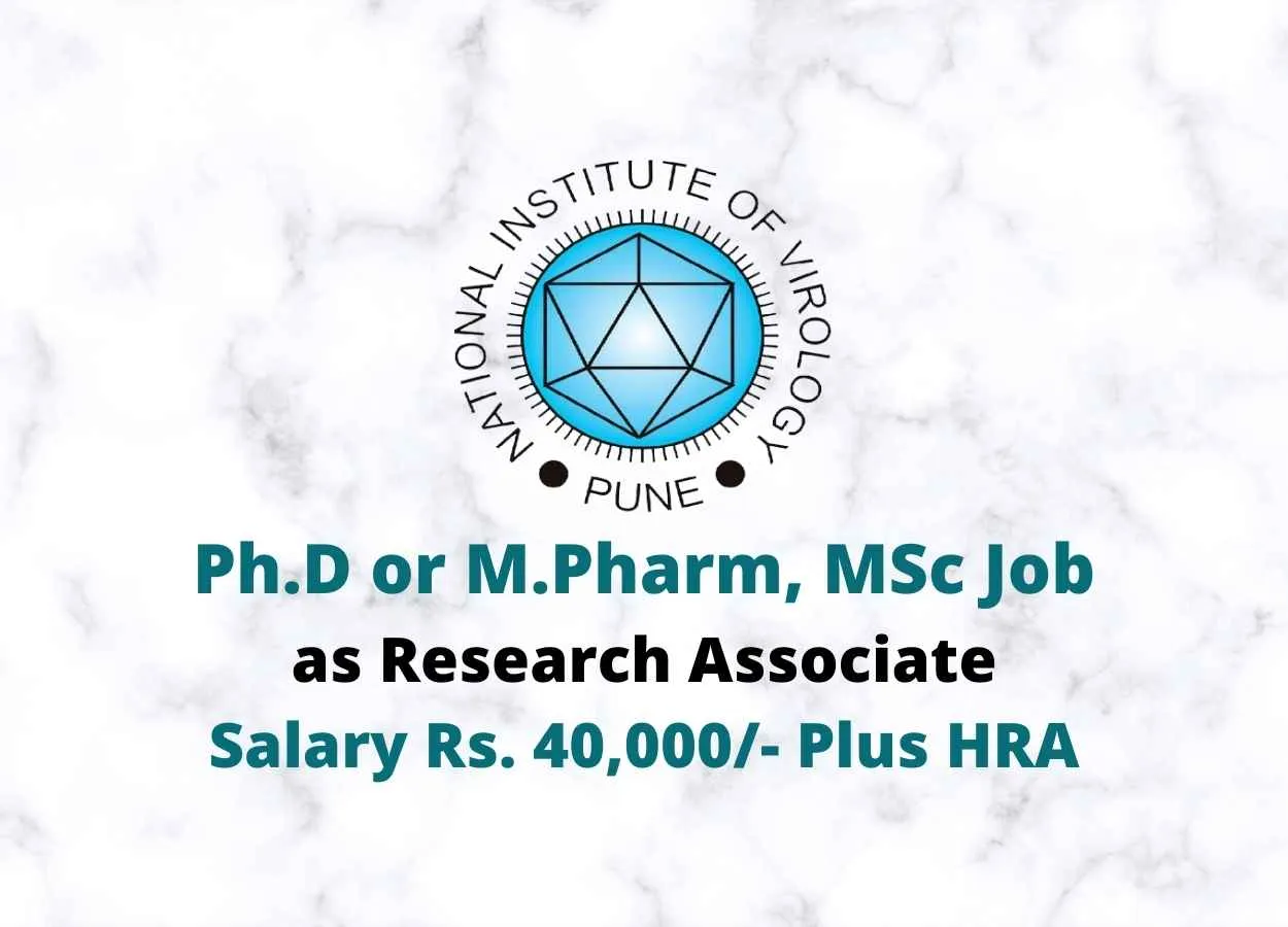 Career for Ph.D or M.Pharm, MSc as Research Associate at National Institute of Virology