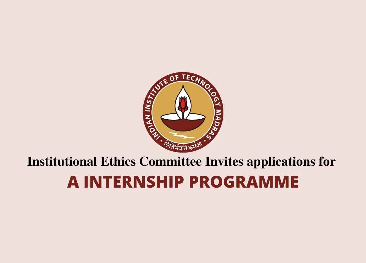 IIT Madras invites applications for A Internship Programme