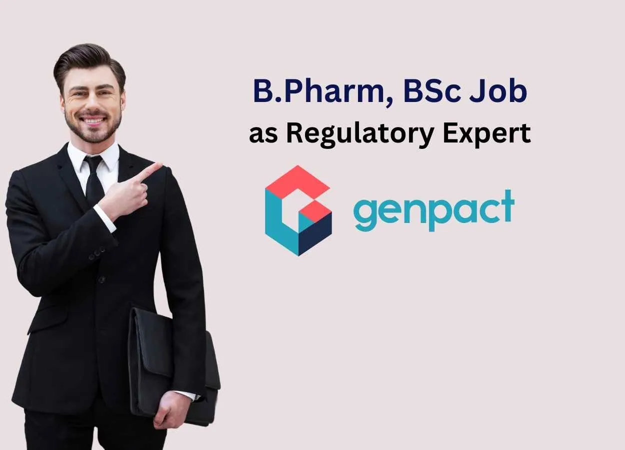 Job for B.Pharm, BSc as Regulatory Expert at Genpact Limited