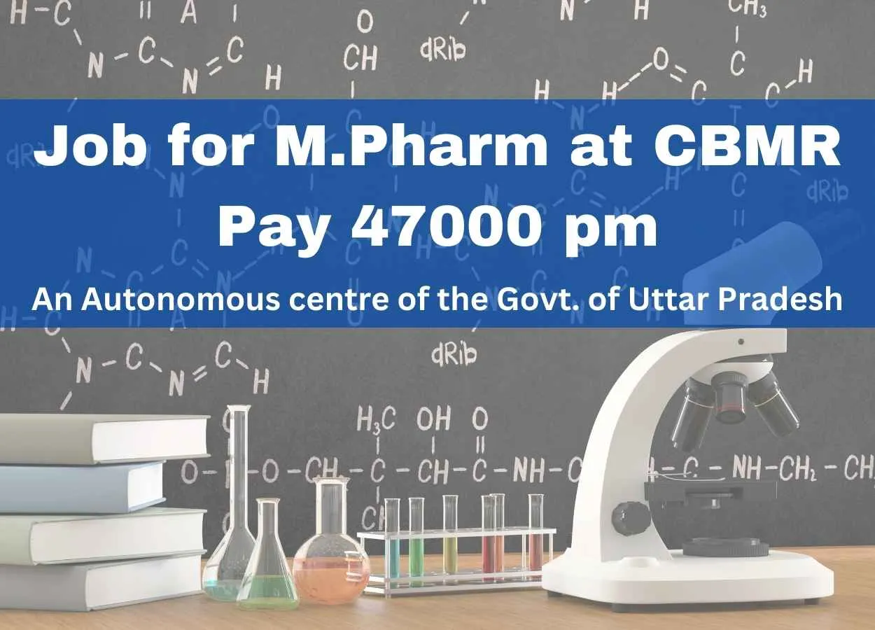 Job for M.Pharm at Centre of BioMedical Research